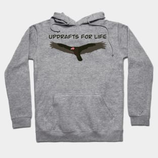 Updrafts for Life - Bird Watching Humour Hoodie